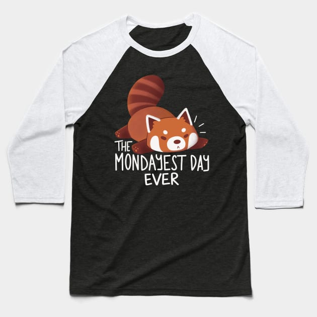 The Mondayest Day Ever Baseball T-Shirt by TaylorRoss1